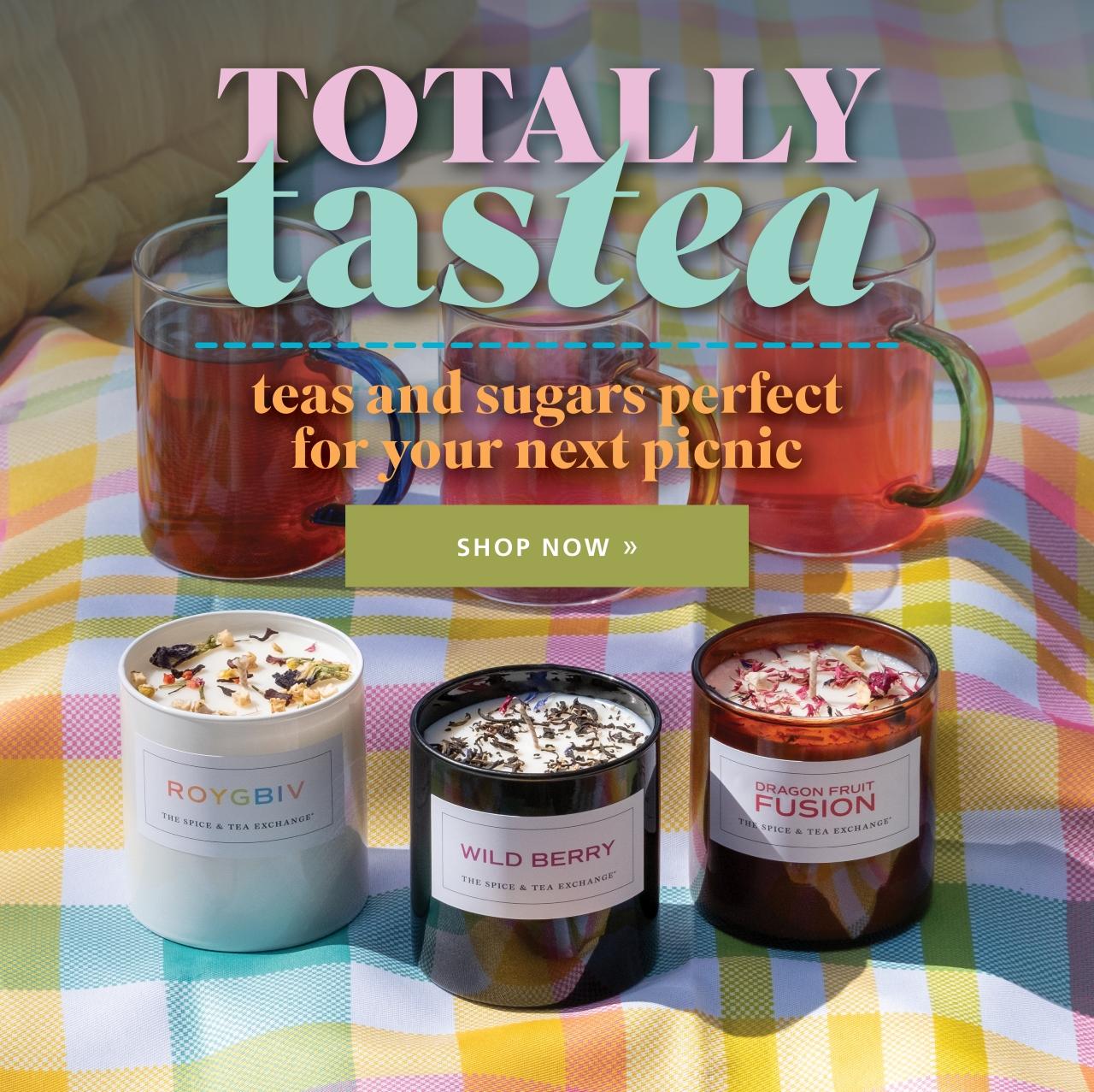 Slide 1: TOTALLY tastea - teas and sugars perfect for your next picnic - Shop Now